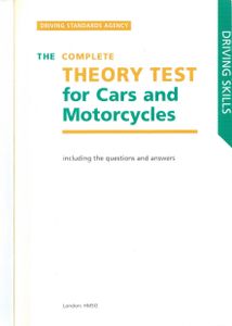 The Complete Theory Test for Cars and Motorcycles
