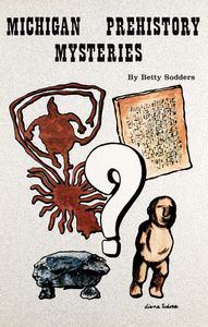 Michigan Prehistory Mysteries