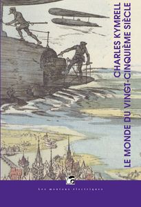Le Monde Du Vingt-Cinquième Siècle