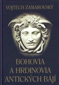 Bohovia A Hrdinovia Antických Bájí