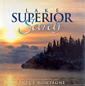 Lake Superior Secrets (Photographs & Reflections)