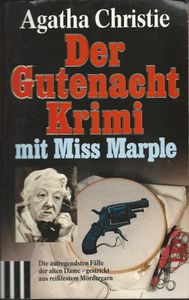 Der Gutenacht-Krimi mit Miss Marple. Die aufregendsten Fälle der alten Dame