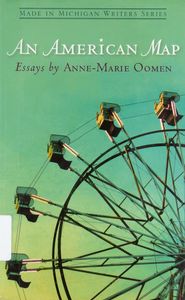 An American Map (Essays by Anne-Marie Oomen)