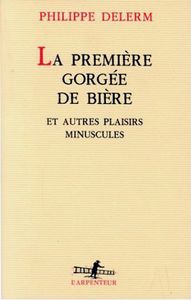 La première gorgée de bière