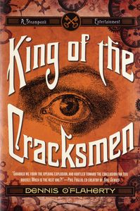 King of the Cracksmen (A Steampunk Entertainment)