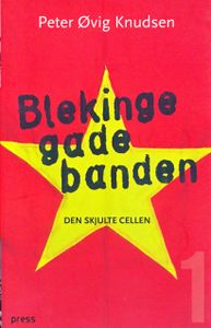 Blekingegadebanden - Den skjulte cellen