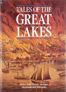 Tales of the Great Lakes (Stories from Illinois, Michigan, Minnesota and Wisconsin)