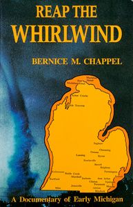 Reap the Whirlwind (A Documentary of Early Michigan)