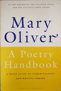 A Poetry Handbook: A Prose Guide To Understanding And Writing Poetry