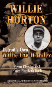 Willie Horton (Detroit’s Own Willie the Wonder)