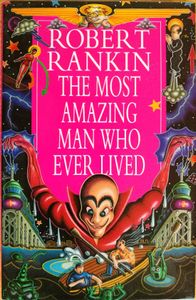 The Most Amazing Man Who Ever Lived