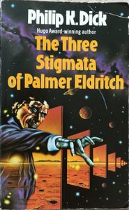 The Three Stigamata of Palmer Eldritch