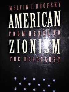 American Zionism: From Herzl to the Holocaust