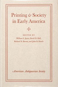 Printing & Society in Early America