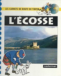 L'Écosse - Les Carnets De Route De Tintin