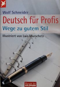 Deutsch Für Profis - Wege Zu Gutem Stil