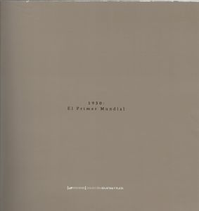 1930: El Primer Mundial