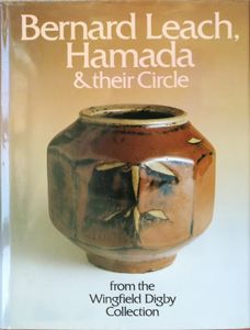 Bernard Leach, Hamada & their Circle