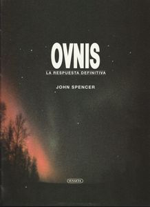 OVNIS: La Respuesta Definitiva