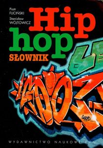 Hip hop. Słownik