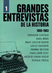 Grandes Entrevistas De La Historia / 1 / 1865-1903