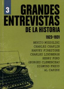 Grandes Entrevistas De La Historia / 3 / 1923-1931