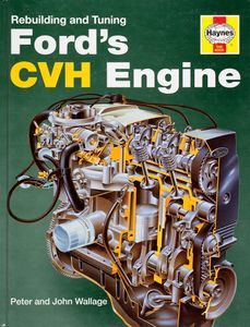 Rebuilding and Tuning Ford’s CVH Engine