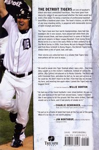 The Good, the Bad, & the Ugly (Heart-Pounding, Jaw-Dropping and Gut-Wrenching Moments from Detroit Tigers History)