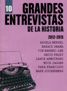 Grandes Entrevistas De La Historia / 10 / 2012-2015