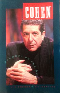 Leonard Cohen Prophet of the Heart