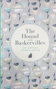 The Hound of The Baskervilles and other stories