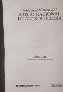 Tesoros Artísticos Del Museo Nacional De Antropología