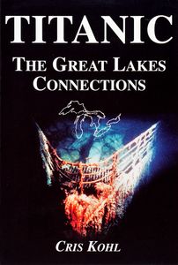 Titanic (The Great Lakes Connections)