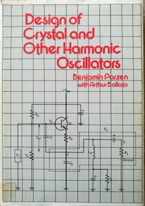 Design of Crystal and Other Harmonic Oscillators