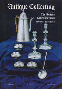 Antique Collecting - June 1982 Vol. 17 No. 2