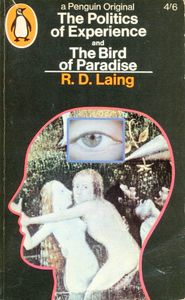 The Politics of Experience and The Bird of Paradise
