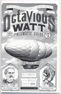 Octavious Watt and His Pneumatic Bride Volume No. 1: In a Domestic Adventure at the World's Fair of 1890