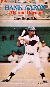 Hank Aaron . . . 714 and Beyond!