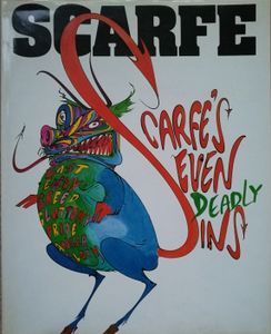 Scarfe's Seven Deadly Sins