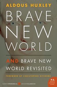 Brave New World, and Brave New World Revisited