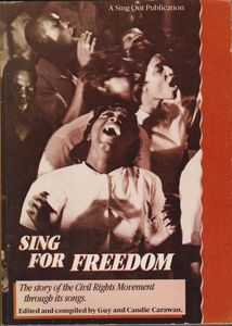 Sing For Freedom: The Story Of The Civil Rights Movement Through Its Songs
