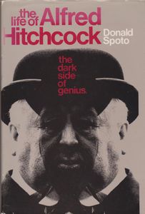 The Life Of Alfred Hitchcock: The Dark Side Of Genius
