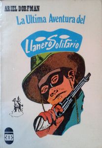 La Última Aventura Del Llanero Solitario