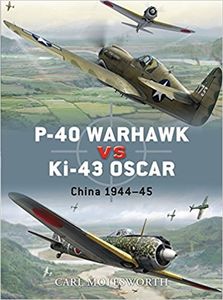 P-40 Warhawk vs Ki-43 Oscar: China 1944-45