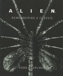 Alien: Remembering A Classic