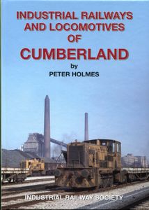 Industrial Railways and Locomotives of Cumberland