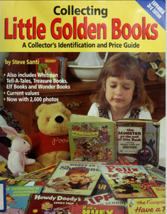 Collecting Little Golden Books: A Collector's Identification and Price Guide, 3rd Edition