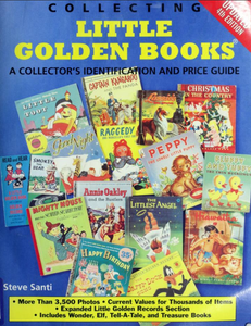 Collecting Little Golden Books: A Collector's Identification and Price Guide, 4th Edition