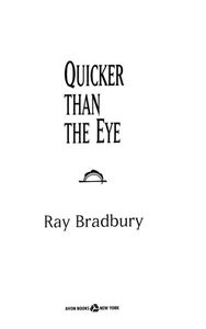 Quicker Than the Eye