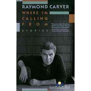 Where I'm Calling From: Selected Stories